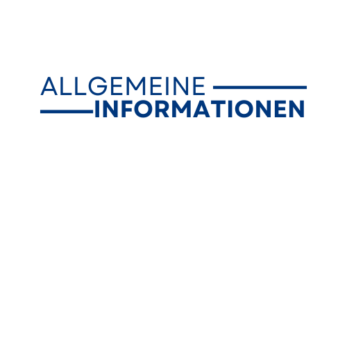 Allgemeine Informationen klicken zum öffnen